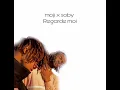 Moji x Soby - regarde moi ( parole + lyrics )
