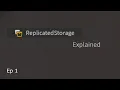 Replicated Storage Explained - Roblox Studio