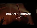 Download Lagu .Feast - Dalam Hitungan (Lyrics Video) 