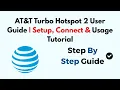 AT T Turbo Hotspot 2 User Guide Setup Connect Usage Tutorial