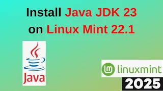 Install JAVA JDK 23 on Linux Mint 22 1 in 6 MINUTES Step-by-Step Guide 2025 Updated JAVA - HOME