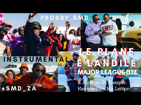 Download MP3 Major League Djz & Abidoza feat. Cassper Nyovest, Kammu Dee & Ma Lemon - Le Plane E'Landile