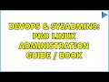 DevOps SysAdmins Pro Linux Administration Guide Book
