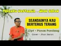 Download Lagu SEANDAINYA KAU BERTERUS TERANG Cover JHON SERAN Terbaru 2024