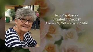 Elizabeth Cooper Celebration of Life
