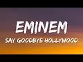 Download Lagu Eminem - Say Goodbye Hollywood (Lyrics)