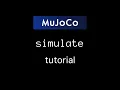 MuJoCo simulate tutorial