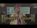 Download Lagu NGANA TA SO LUPA - Cipt. Teddy Salendah (Cover by Dave Pipod)