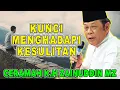 KUNCI MENGHADAPI KESULITAN - CERAMAH LUCU K.H ZAINUDDIN MZ #khzainudinmz