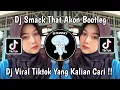 Download Lagu DJ SMACK THAT AKON BOTLEG DUTCH SOUND DANZZ‼️DJ VIRAL TIKTOK YANG KALIAN CARI