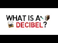 Decibels - What are they