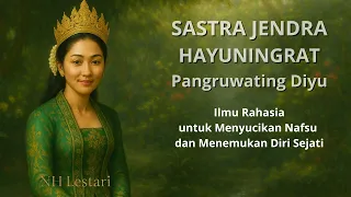 sastra jendra hayuningrat pangruwating diyu ilmu rahasia menyucikan nafsu u0026 menemukan diri sejati