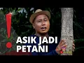 Download Lagu Dari Pelawak Jadi Petani, Berapa Hektar Tanah yang Dimiliki Narji Cagur?