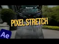 Viral Pixel Stretch Effect Tutorial After Effects Glitchify