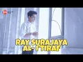 Lagu Ray Surajaya  - Al I'tiraf (Official Music Video)