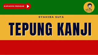 Download AKU RA MUNDUR {Tepung Kanji} - Syahiba Saufa ft  James AP (Karaoke Reggae) By Daehan Musik MP3
