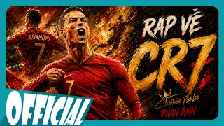 Rap về CR7 (Bản Full 2 Bài Video Lyric) - Phan Ann