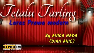 tetalu tarling anica nada dian anic laras pelog modern 