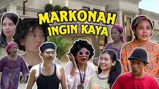 MARKONAH INGIN KAYA - DRAMA KELUARGA