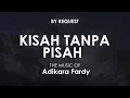 Download Lagu Kisah Tanpa Pisah | Adikara Fardy