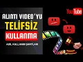 Telif sorunu olmadan alıntı video kullanma  - Telifsiz video nasıl yapılır?