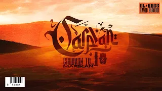 EL HASS X HAMID BAROUDI CARAVAN TO MARIKAN Prod BY PSYCHOTRONOME 