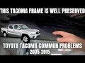 This Tacoma Frame is Well Preserved Toyota Tacoma Common Problems 2005-2015