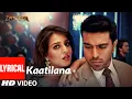 Download Lagu KAATILANA | ZANJEER | LYRICAL VIDEO SONG | PRIYANKA CHOPRA, RAM CHARAN