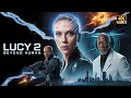 Download Lagu LUCY - 2 : Full Movie 2025 || Scarlett Johansson, Jason Statham, Morgan Freeman New #action  #movie