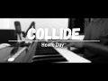 Download Lagu Collide -  Howie Day (piano cover)