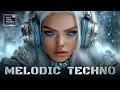 Melodic Techno Mix Deep Hypnotic Techno Vibes