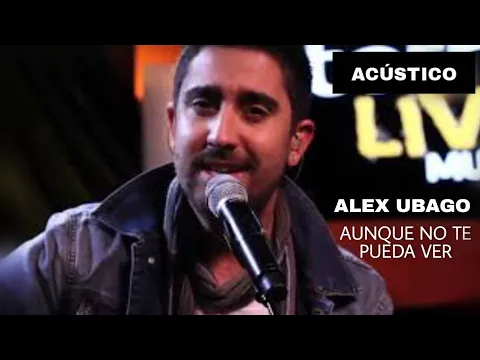 Download MP3 Alex Ubago - Aunque no te pueda ver | Terra Live Music