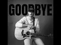 Goodbye