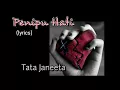 Download Lagu Penipu Hati - Tata Janeeta (lyrics)