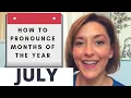 Download Lagu How to Pronounce JULY - Months of the Year English Pronunciation Lesson