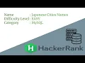E05 Japanese cities names MySQL HackerRank