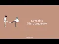 Kim Jong Kook - Loveable (Lyrics)