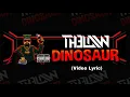 Download Lagu THE LAW - DINOSAUR (Video Lyric)
