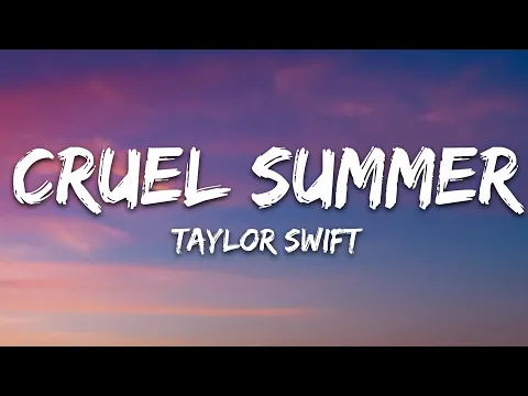 Download MP3 Taylor Swift - Cruel Summer (Lyrics)