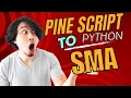 Pine Script To Python - Simple Moving Average Trading