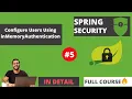 Configure Users Using inMemoryAuthentication Spring Security Tutorial Ashwani Kumar Ep 5