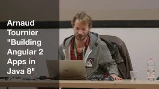 Building Angular2 Applications in Java8 - Arnaud Tournier