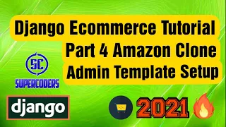 Python Django Ecommerce Tutorial Part 4 Amazon Clone Admin Template Setup Base Child Templates