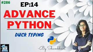 Advance python EP 14 Duck Typing object oriented programming python