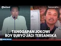 Download Lagu Tanggapan Jokowi Usai Roy Suryo Cs Kini Tersangka, Berikut Pasal yang Menjerat 8 Tersangka