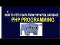 How To Fetch Data From MySQL PHP Database - mysqli