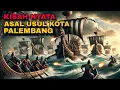 Download Lagu ASAL USUL KOTA PALEMBANG | SEJARAH RAKYAT SUMATERA SELATAN | SANG LEGENDA NUSANTARA Download Lagu ASAL USUL KOTA PALEMBANG | SEJARAH RAKYAT SUMATERA SELATAN | SANG LEGENDA NUSANTARA