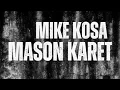 Download Lagu Mason Karet Mike Kosa Lyrics