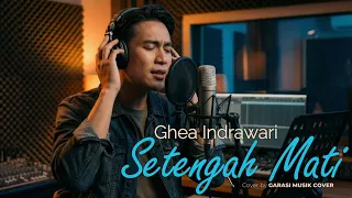 setengah mati ghea indrawari r u0026b cover by garasi musik cover