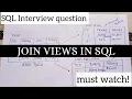 JOIN VIEWS IN SQL SQL interview question most important